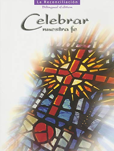 Stock image for Reconciliacion (Celebrar Nuestra Fe) (English and Spanish Edition) for sale by Iridium_Books