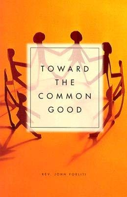 Beispielbild fr Toward the Common Good zum Verkauf von BargainBookStores