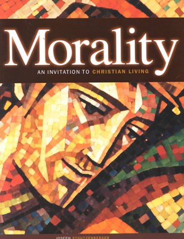 Beispielbild fr Morality: An Invitation to Christian Living zum Verkauf von Wonder Book