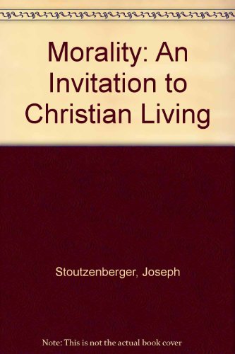 9780159506455: Morality: An Invitation to Christian Living