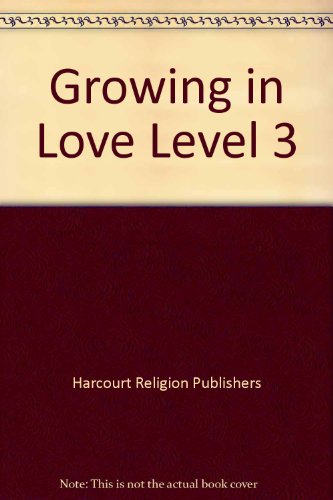 Beispielbild fr Growing in Love Level 3 zum Verkauf von Georgia Book Company