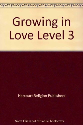 9780159506578: Growing in Love Level 3