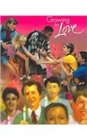 Stock image for Growing in Love : Student Text for sale by Better World Books: West