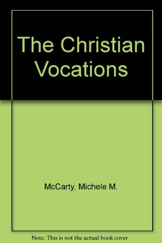 9780159507131: The Christian Vocations