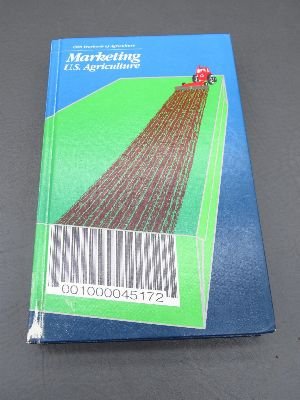 Beispielbild fr Marketing U.s Agriculture: 1988 Yearbook of Agriculture zum Verkauf von Better World Books