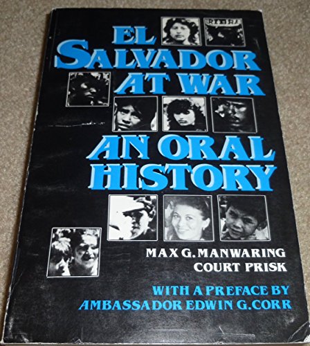 Beispielbild fr El Salvador at War: An Oral History of Conflict from the 1979 Insurrection to the Present zum Verkauf von Wonder Book