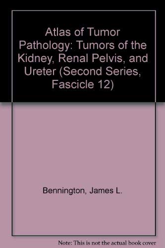 Imagen de archivo de Atlas of Tumor Pathology : Tumors of the Kidney, Renal Pelvis, and Ureter a la venta por Better World Books