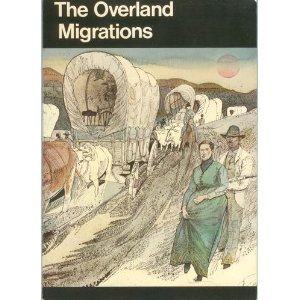 Stock image for The Overland Migration: Settlers to Oregon, California, and Oregon for sale by ThriftBooks-Dallas