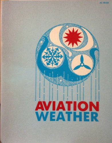 Stock image for Aviation Weather For Pilots and Flight Operations Personnel by Federal Aviation Agency (1965-01-01) for sale by HPB-Red