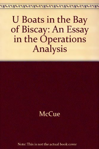 Beispielbild fr U-Boats in the Bay of Biscay : An Essay in the Operations Analysis zum Verkauf von Wonder Book