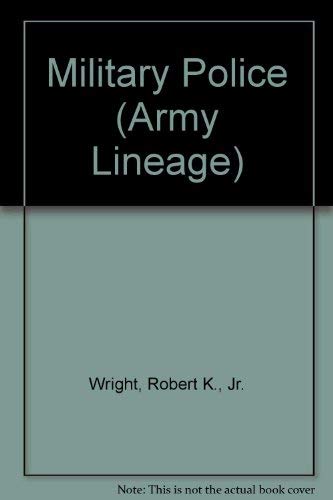 Military Police ( Army Lineage Series )