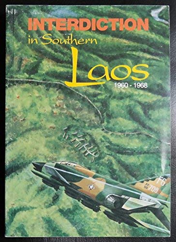 Stock image for Interdiction in Southern Laos 1960-1968 for sale by DBookmahn's Used and Rare Military Books