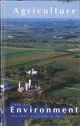 Beispielbild fr Agriculture and the Environment: The 1991 Yearbook of Agriculture zum Verkauf von Better World Books