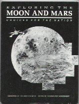 9780160344152: Exploring the Moon and Mars: Choices for the Nation