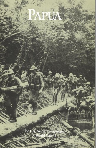 Papua - 23 July 1942 - 23 January 1943: U.S. Army Campaigns of World War