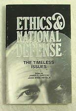 Imagen de archivo de Ethics & National Defense: The Timeless Issues a la venta por Wonder Book