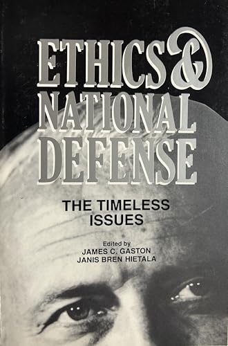 Stock image for Ethics & National Defense: The Timeless Issues for sale by Wonder Book