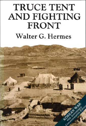 Stock image for Truce Tent and Fighting Front: United States Army in the Korean War for sale by Old Army Books