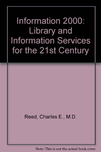 Beispielbild fr Information 2000: Library and Information Services for the 21st Century zum Verkauf von Redux Books