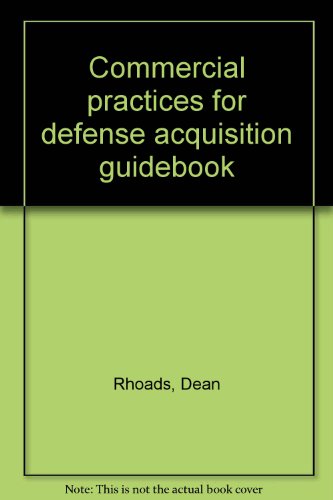 Beispielbild fr Commercial practices for defense acquisition guidebook zum Verkauf von HPB-Red