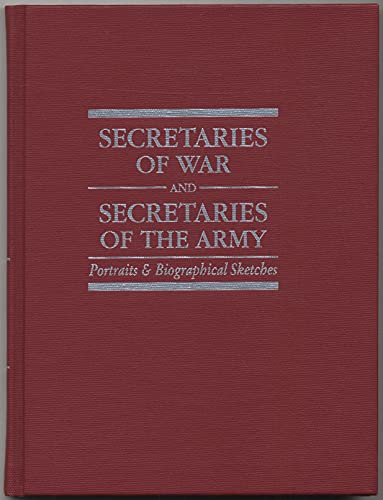 Imagen de archivo de Secretaries of war and secretaries of the army: Portraits & biographical sketches (CMH pub) a la venta por Wonder Book