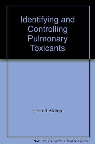 Stock image for Identifying and Controlling Pulmonary Toxicants (Background Paper). for sale by Brentwood Books