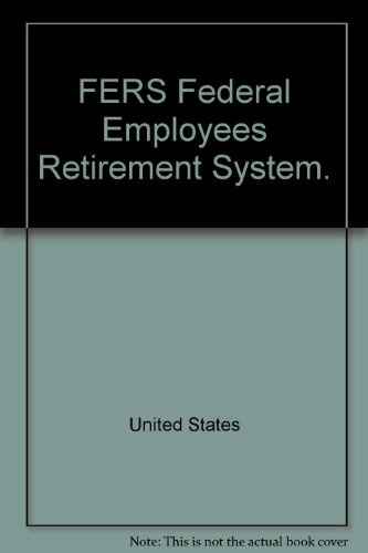 9780160380211: FERS Federal Employees Retirement System.