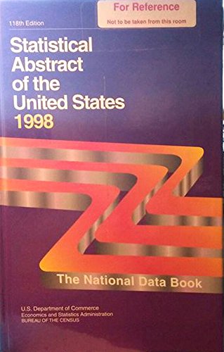 Stock image for Statistical Abstract of the United States, 1998: The National Data Book for sale by Keeper of the Page