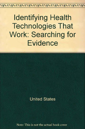 Beispielbild fr Identifying health technologies that work: Searching for evidence zum Verkauf von HPB-Red