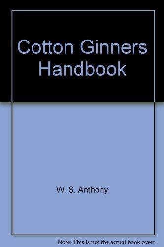 Stock image for Cotton ginners handbook (Agricultural handbook number 503, December 1994) for sale by Antiquariat Wortschatz