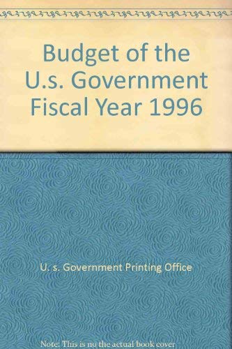 Beispielbild fr Budget of the U.s. Government Fiscal Year 1996 zum Verkauf von Robinson Street Books, IOBA