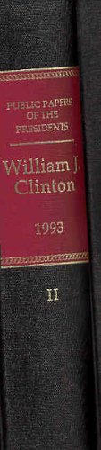 Beispielbild fr Public Papers of the Presidents of the United States: William J. Clinton. 1993, Book II - August 1 to December 31, 1993 zum Verkauf von Tiber Books