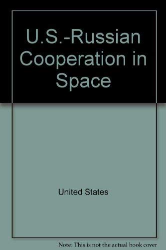 Stock image for U.S.-Russian Cooperation in Space for sale by Zubal-Books, Since 1961