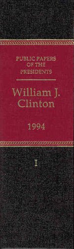 

Public Papers of the Presidents of the United States, William J. Clinton, 1994, Book 1, January 1 to July 31, 1994