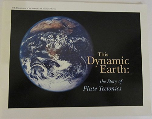 Stock image for This Dynamic Earth: The Story of Plate Tectonics for sale by SecondSale