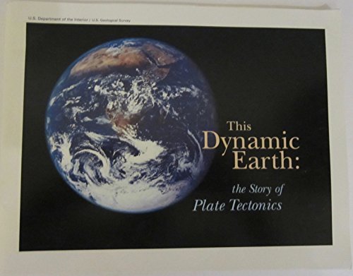 Stock image for This Dynamic Earth: The Story of Plate Tectonics for sale by Wonder Book