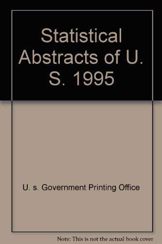 9780160482892: Statistical Abstracts of U. S. 1995