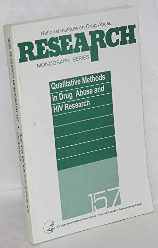 Stock image for Qualitative methods in drug abuse and HIV research (NIDA research monograph) for sale by dsmbooks