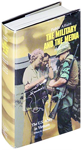 9780160485428: Public Affairs: The Military and the Media, 1968-1973 (United States Army in Vietnam)