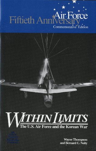 Stock image for Within Limits: The U.S. Force and the Korean War (Fiftieth Anniversary Commemorative Edition) for sale by HPB-Diamond