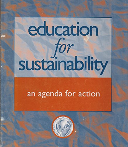 Stock image for Education for Sustainability: An Agenda for Action for sale by Books to Die For