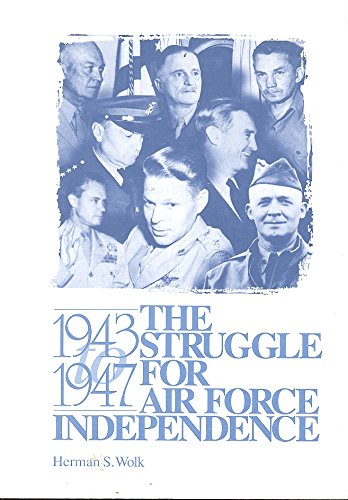 Stock image for The struggle for Air Force independence, 1943-1947 for sale by HPB-Red