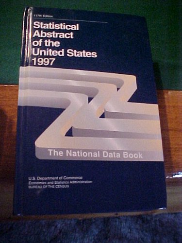 Stock image for Statistical Abstract of the United States, 1997: The National Data Book for sale by Robinson Street Books, IOBA