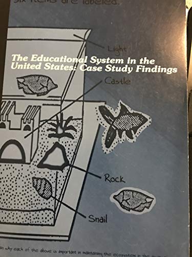 9780160499296: The Educational System in the United States: Case Study Findings
