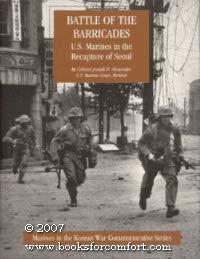 Beispielbild fr Battle of the Barricades: U.S. Marines in the Recapture of Seoul (Marines in the Korean War Commemorative Series) zum Verkauf von Wonder Book