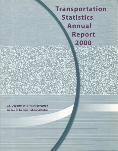 Imagen de archivo de Transportation Statistics Annual Report, 2000 a la venta por Better World Books