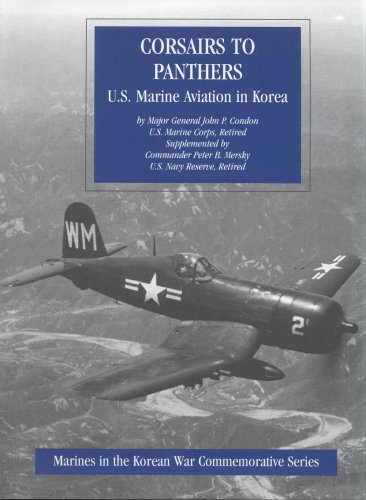 9780160510755: Corsairs to Panthers: U.S. Marine Aviation in Korea (Marines in the Korean War Commemorative Series)