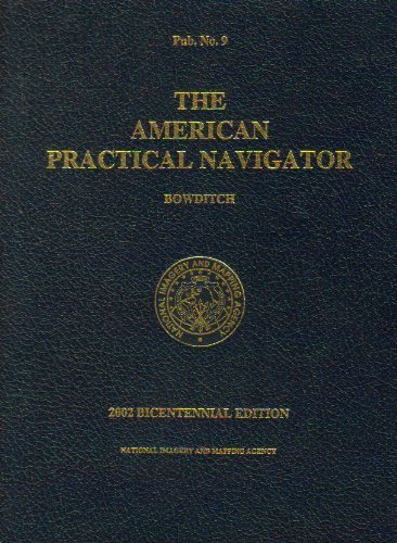 Beispielbild fr American Practical Navigator : An Epitome of Navigation, 2002 zum Verkauf von Better World Books