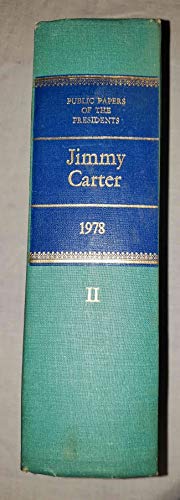 9780160589348: Public Papers of the Presidents of the United States, Jimmy Carter, 1978, Book 2: June 30 to December 31, 1978