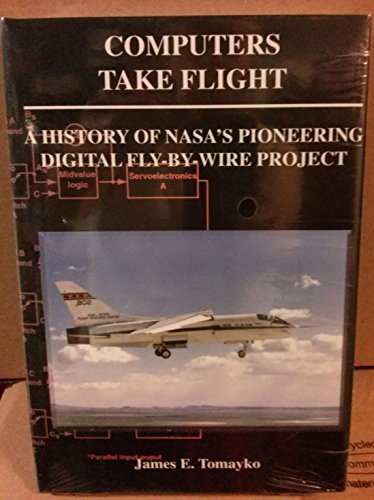 9780160590535: Computers Take Flight: a History of Nasa's Pioneering Digital Fly-by-Wire Project